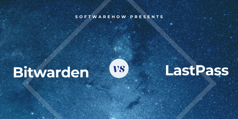 Bitwarden vs. LastPass