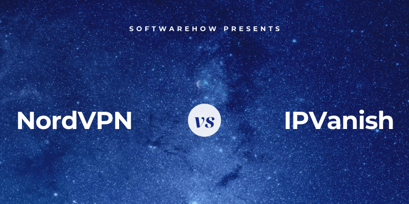 NordVPN vs IPVanish