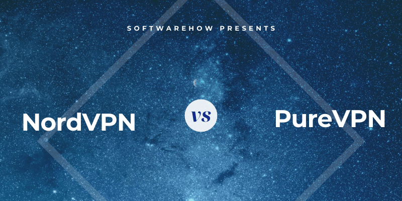 NordVPN vs PureVPN