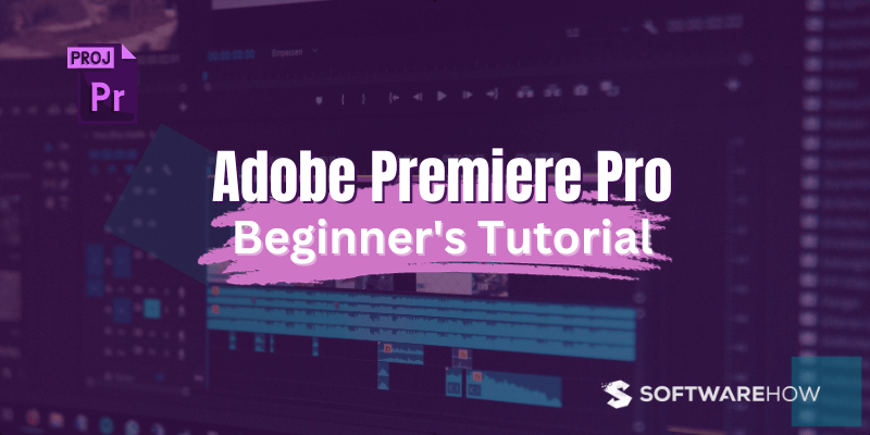 premiere pro tutorials by SoftwareHow